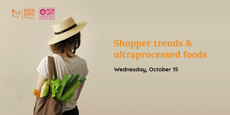 October Market Research Webinar presented by the Non-GMO Project with a focus on Non-UPF