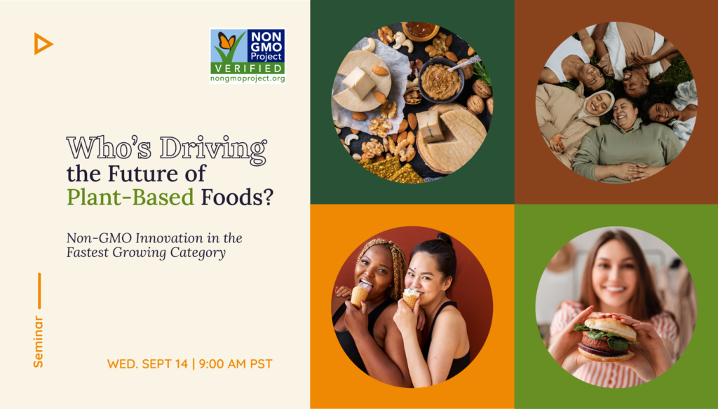 Who’s Driving the Future of Plant-Based Foods? webinar invite with the Non-GMO Project